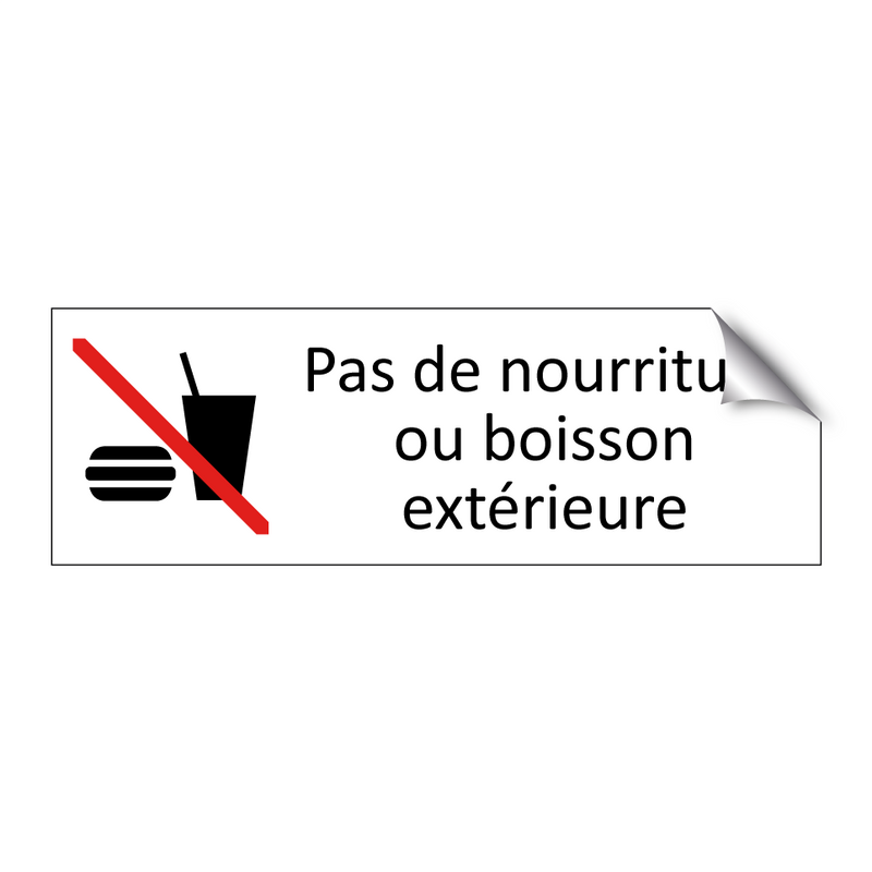 Pas de nourriture ou boisson extérieure