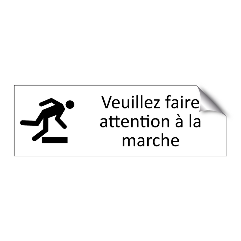 Veuillez faire attention à la marche