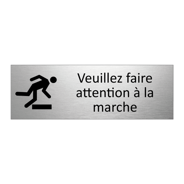 Veuillez faire attention à la marche