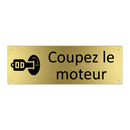 Coupez le moteur