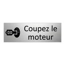 Coupez le moteur