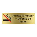 Arrêtez le moteur – Défense de fumer