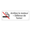 Arrêtez le moteur – Défense de fumer