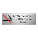 Arrêtez le moteur – Défense de fumer