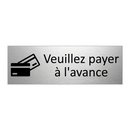 Veuillez payer à l'avance