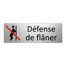 Défense de flâner