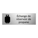 Échange de réservoir de propane