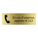En cas d'urgence, appelez le 112