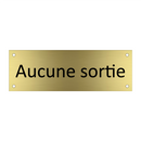 Aucune sortie