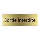 Sortie interdite