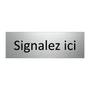 Signalez ici