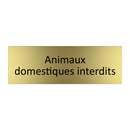 Animaux domestiques interdits