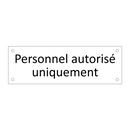 Personnel autorisé uniquement