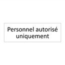 Personnel autorisé uniquement