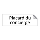 Placard du concierge
