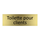 Toilette pour clients
