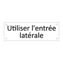 Utiliser l'entrée latérale