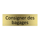Consigner des bagages