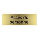 Accès du personnel