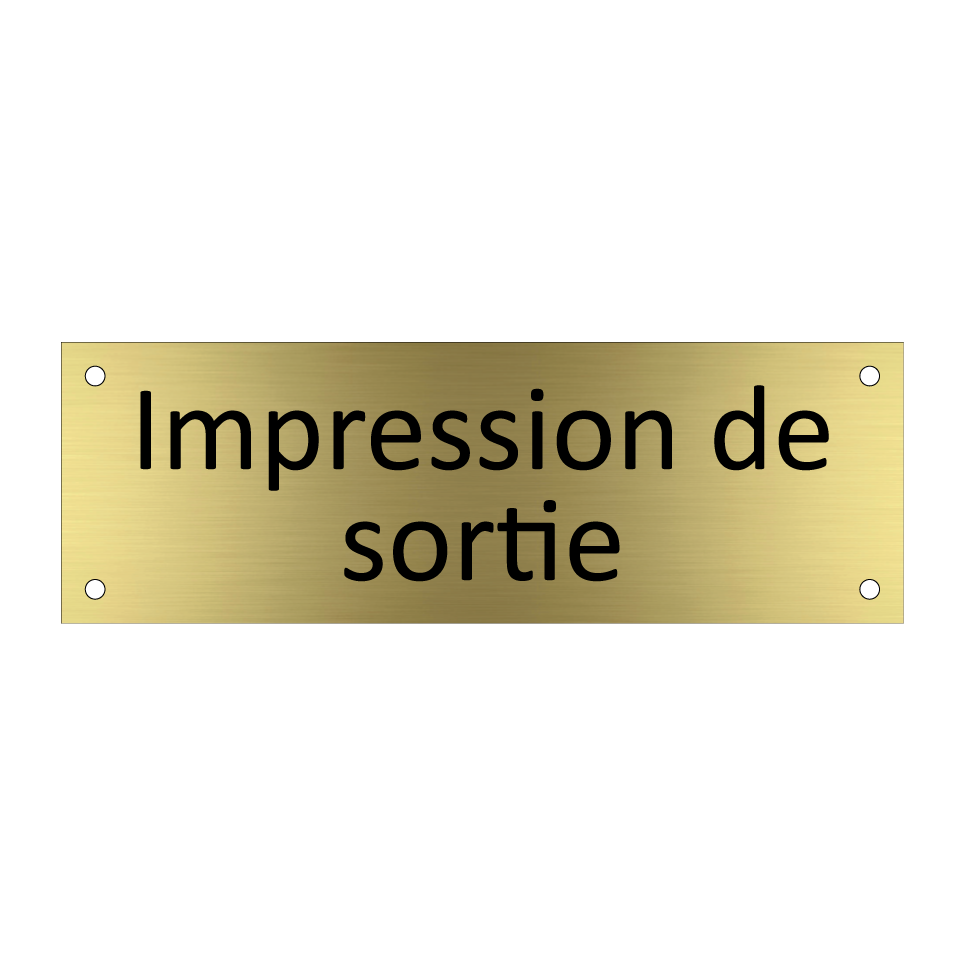 Impression de sortie
