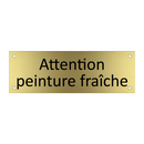 Attention peinture fraîche