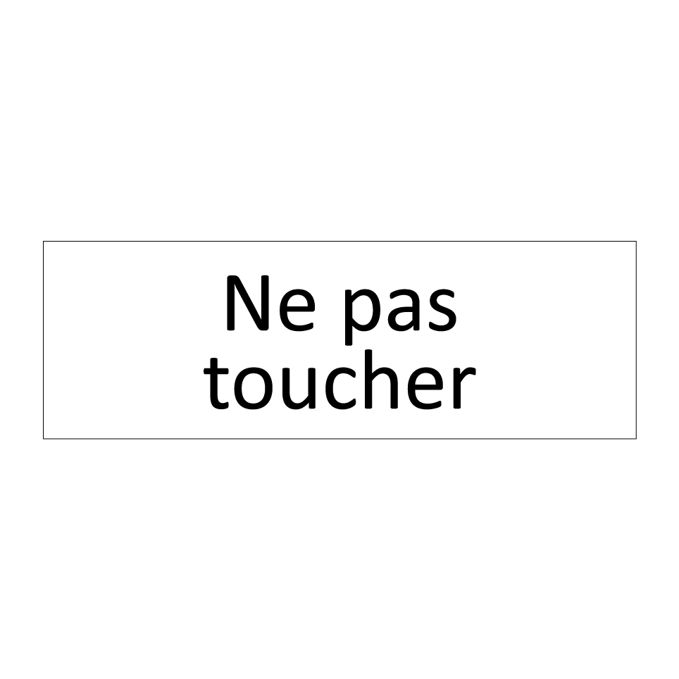 Ne pas toucher