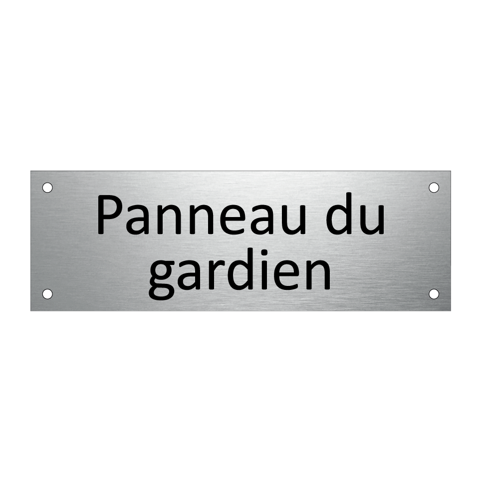 Panneau du gardien