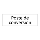 Poste de conversion