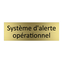 Système d'alerte opérationnel