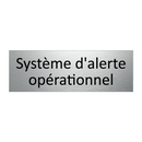 Système d'alerte opérationnel
