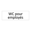 WC pour employés