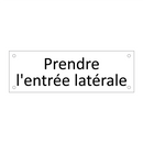 Prendre l'entrée latérale
