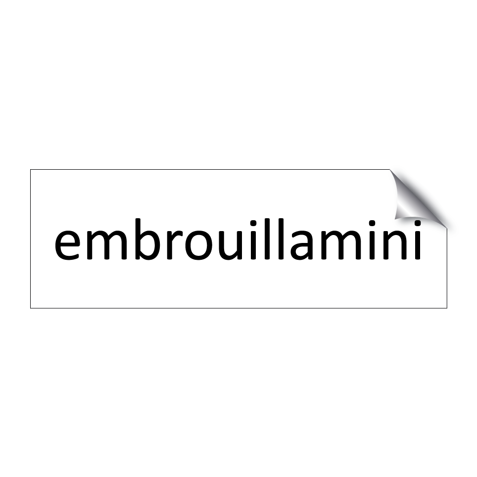 embrouillamini & embrouillamini & embrouillamini