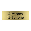 Aire sans téléphone