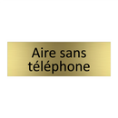 Aire sans téléphone