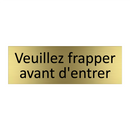 Veuillez frapper avant d'entrer