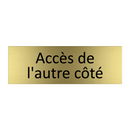 Accès de l'autre côté
