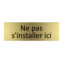 Ne pas s'installer ici