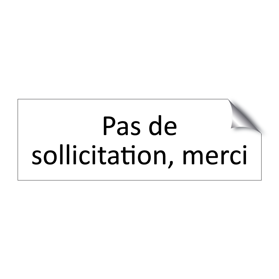 Pas de sollicitation, merci
