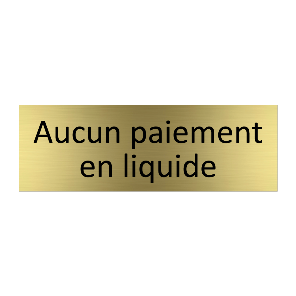 Aucun paiement en liquide