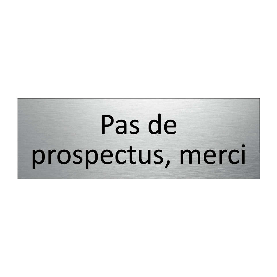 Pas de prospectus, merci
