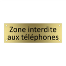 Zone interdite aux téléphones
