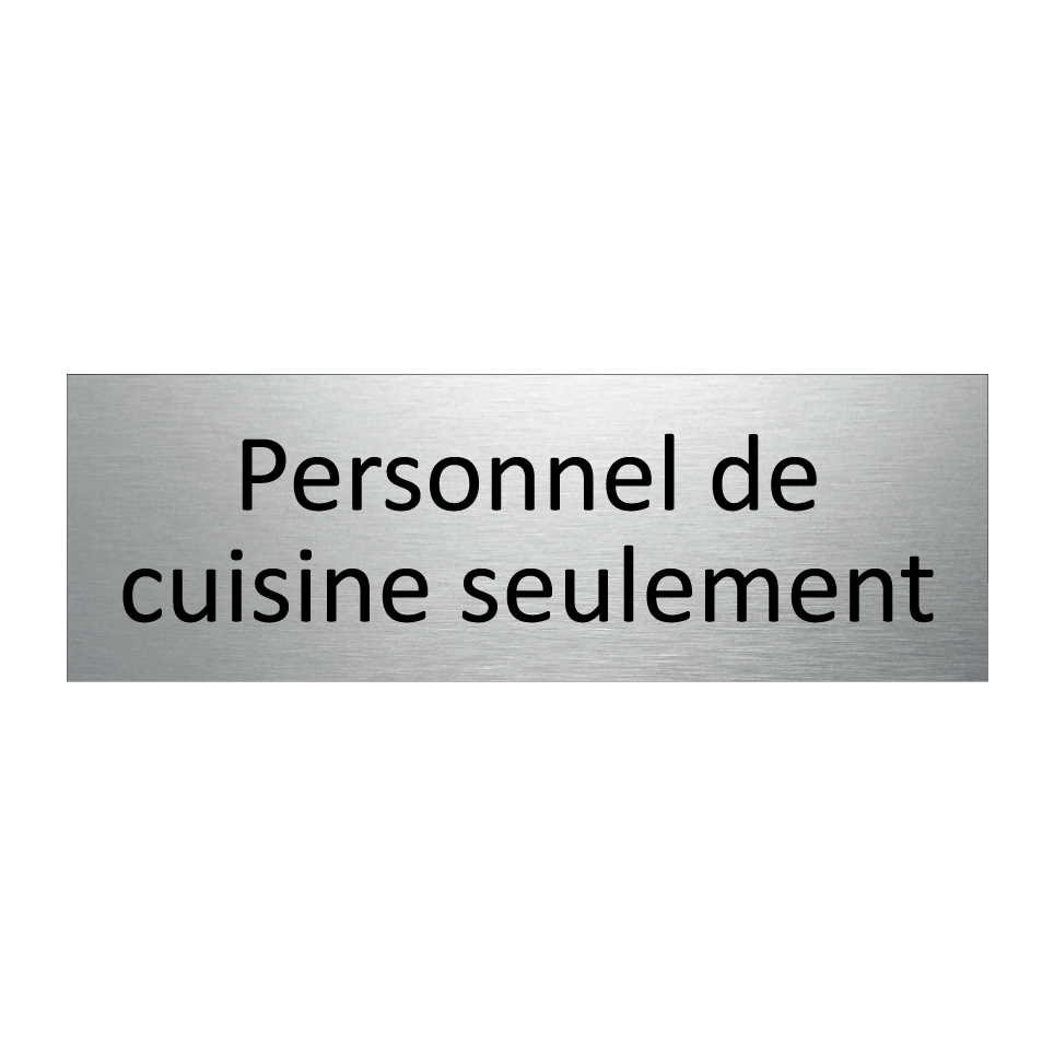 Personnel de cuisine seulement