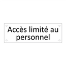 Accès limité au personnel