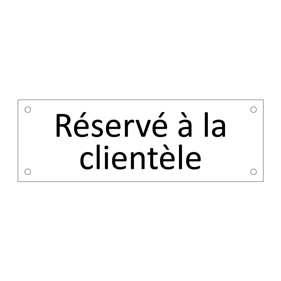 Réservé à la clientèle