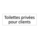 Toilettes privées pour clients