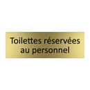 Toilettes réservées au personnel
