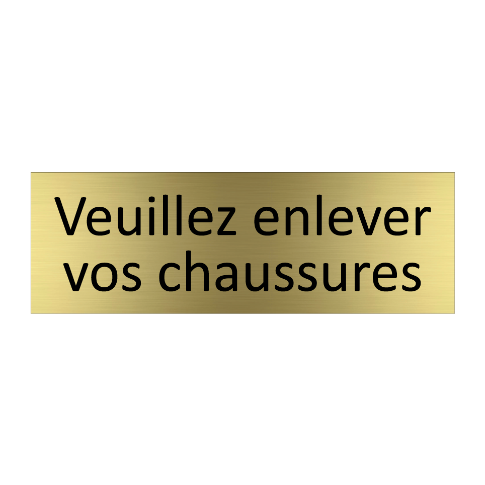 Veuillez enlever vos chaussures