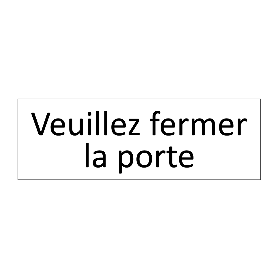 Veuillez fermer la porte