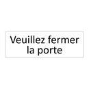 Veuillez fermer la porte